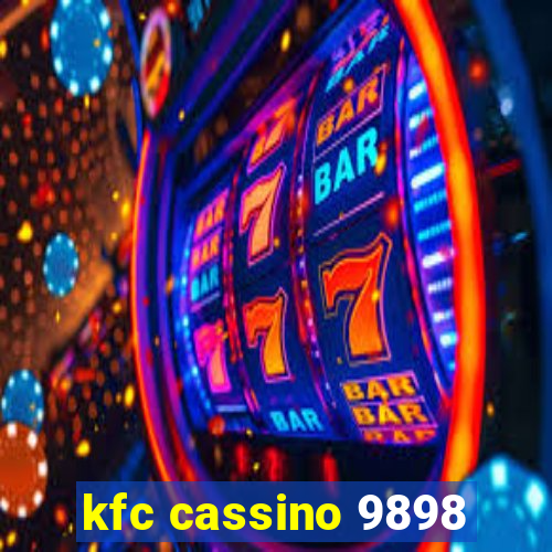 kfc cassino 9898